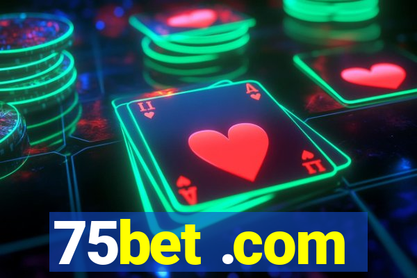 75bet .com